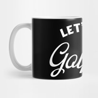 Let’s Go Golfing Mug